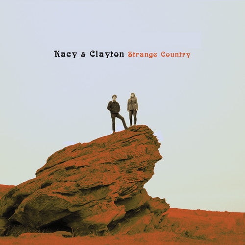 Kacy & Clayton - Strange Country (Digital Download)
