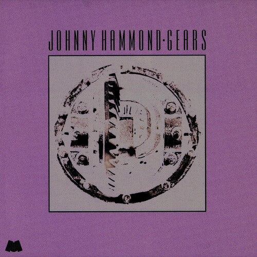 Hammond, Johnny - Gears (Jazz Dispensary Series) (Limited Edition)