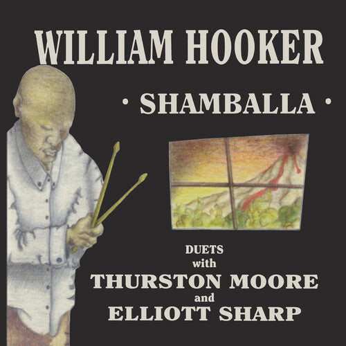 Hooker, William - Shamballa - Duets With Thurston Moore & Elliott Sharp (RSD 2023)
