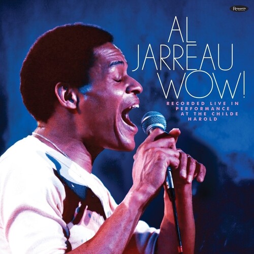 Jarreau, Al - Wow! Recorded Live In Performance At The Childe Harold (RSD Black Friday 2024)