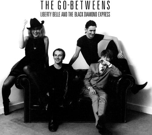 Go-Betweens, The - Liberty Belle and the Black Diamond Express