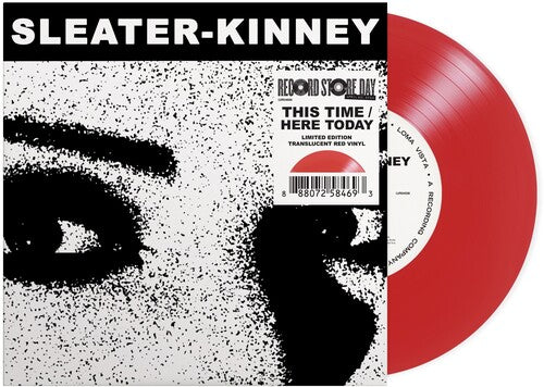 Sleater-Kinney - This Time / Here Today (7" Single) (RSD 2024)