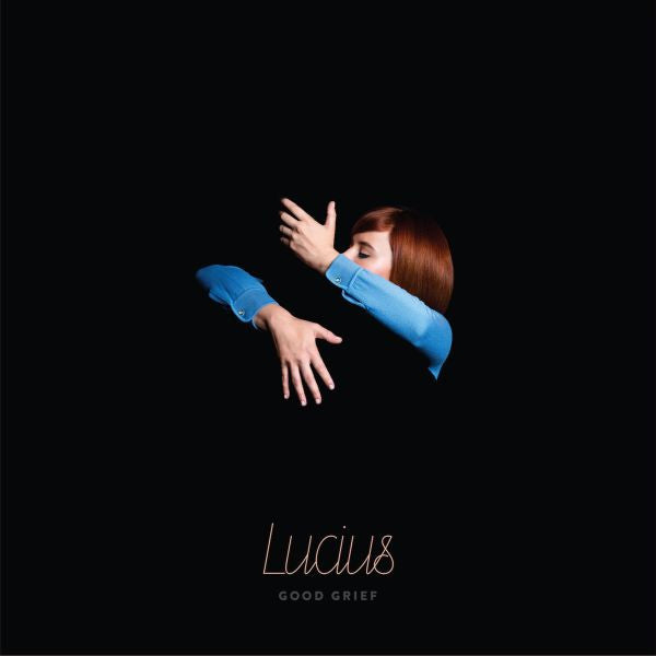 Lucius - Good Grief (Metallic Copper Vinyl)