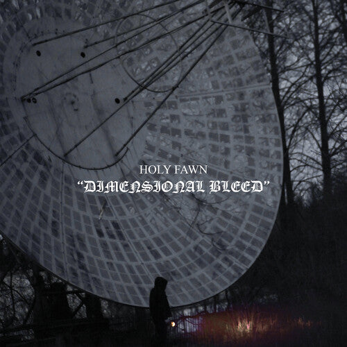 Holy Fawn - Dimensional Bleed (Clear Vinyl)