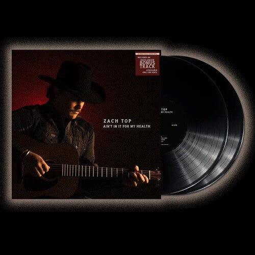 Top, Zach - Ain't In It For My Health (Bonus Track)