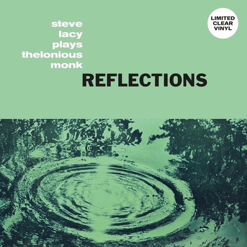 Lacy, Steve - Reflections: Steve Lacy Plays Thelonious Monk (Clear Vinyl)