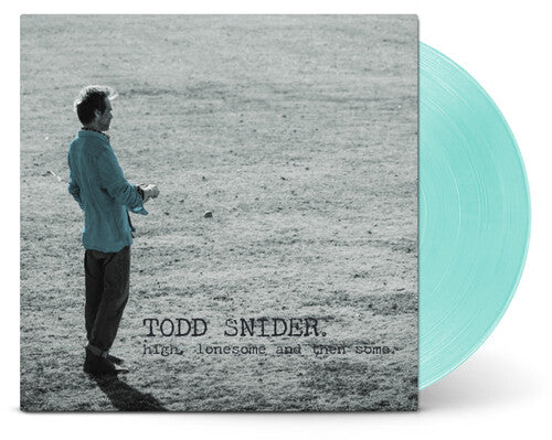Snider, Todd - High, Lonesome And Then Some (Colored Vinyl)