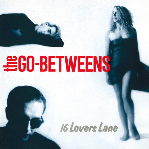 Go-Betweens, The - 16 Lovers Lane