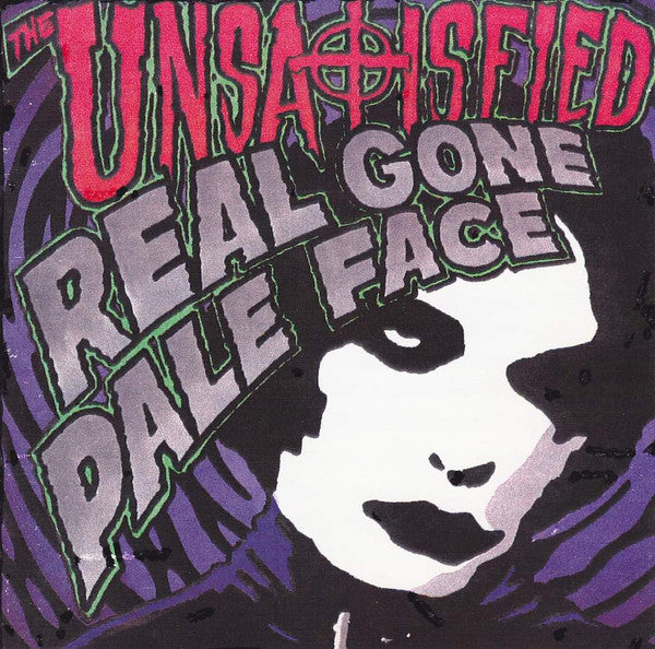 Unsatisfied - Real Gone Pale Face