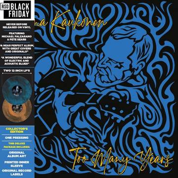 Kaukonen, Jorma - Too Many Years (RSD) (Black) (Blue) (Brown) (Colored Vinyl) (RSD Black Friday 2022)
