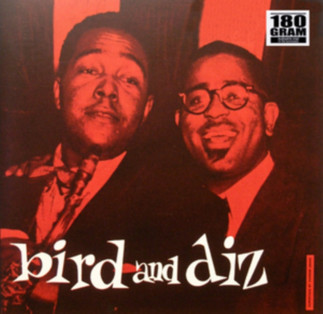 Parker, Charlie / Gillespie, Dizzy - Bird & Diz (180 Gram, Canada)