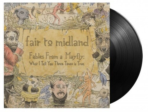 Fair to Midland - Fables From A Mayfly: What I Tell You Three Times Is True (Gatefold 180-Gram Black Vinyl)