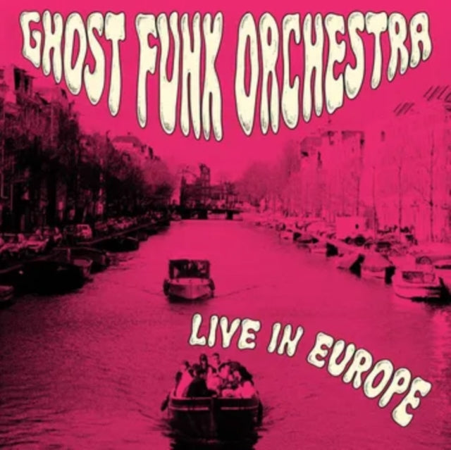 Ghost Funk Orchestra - Live In Europe (Pink Vinyl) (RSD 2026)
