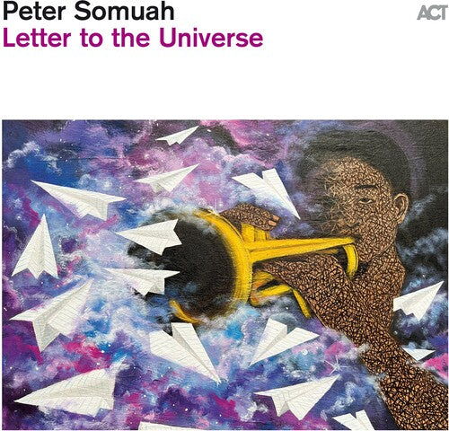 Somuah, Peter - Letter To The Universe