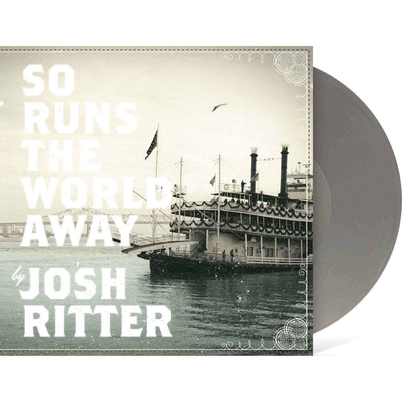 Ritter, Josh - So Runs The World Away (Metallic Silver Vinyl)