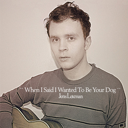 Lekman, Jens - When I Said I Wanted to Be Your Dog  (25th Anniversary Exclusive)' (Opaque Green Vinyl LP)