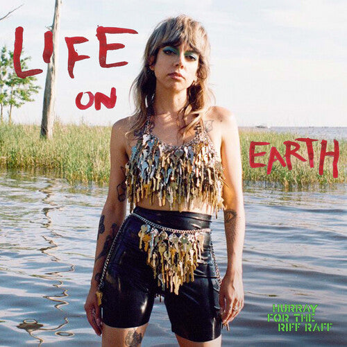 Hurray for the Riff Raff - Life On Earth (Clear Vinyl, Indie Exclusive)