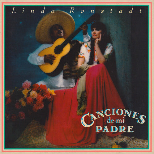 Ronstadt, Linda - Canciones De Mi Padre (140 Gram Vinyl)