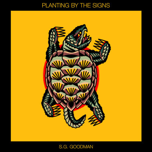 Goodman, S.G. - Planting By The Signs (CD)