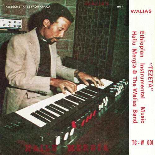 Mergia, Hailu & the Walias - Tezeta