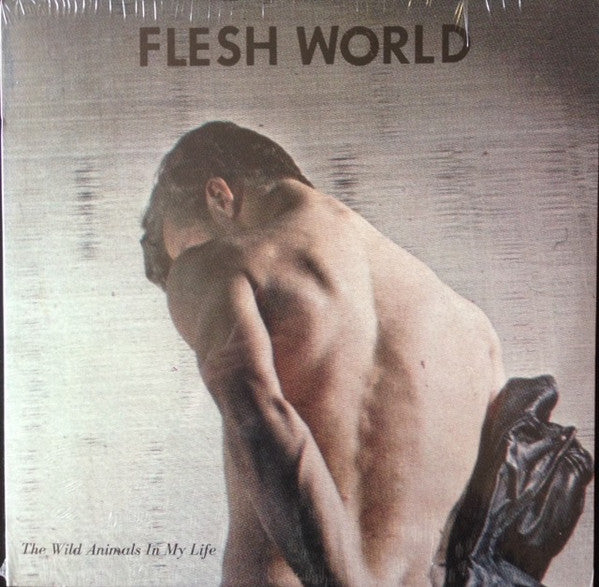 Flesh World - The Wild Animals In My Life (Green Vinyl) (Pre-Loved)