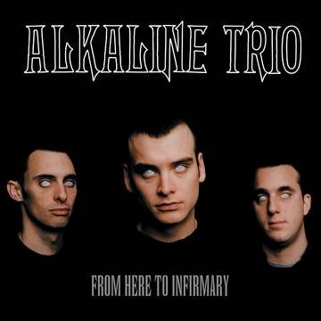 Alkaline Trio - From Here To Infirmary (Black & Red Splatter) - 4099964034738 - Vinyl LP's - Yellow Racket Records