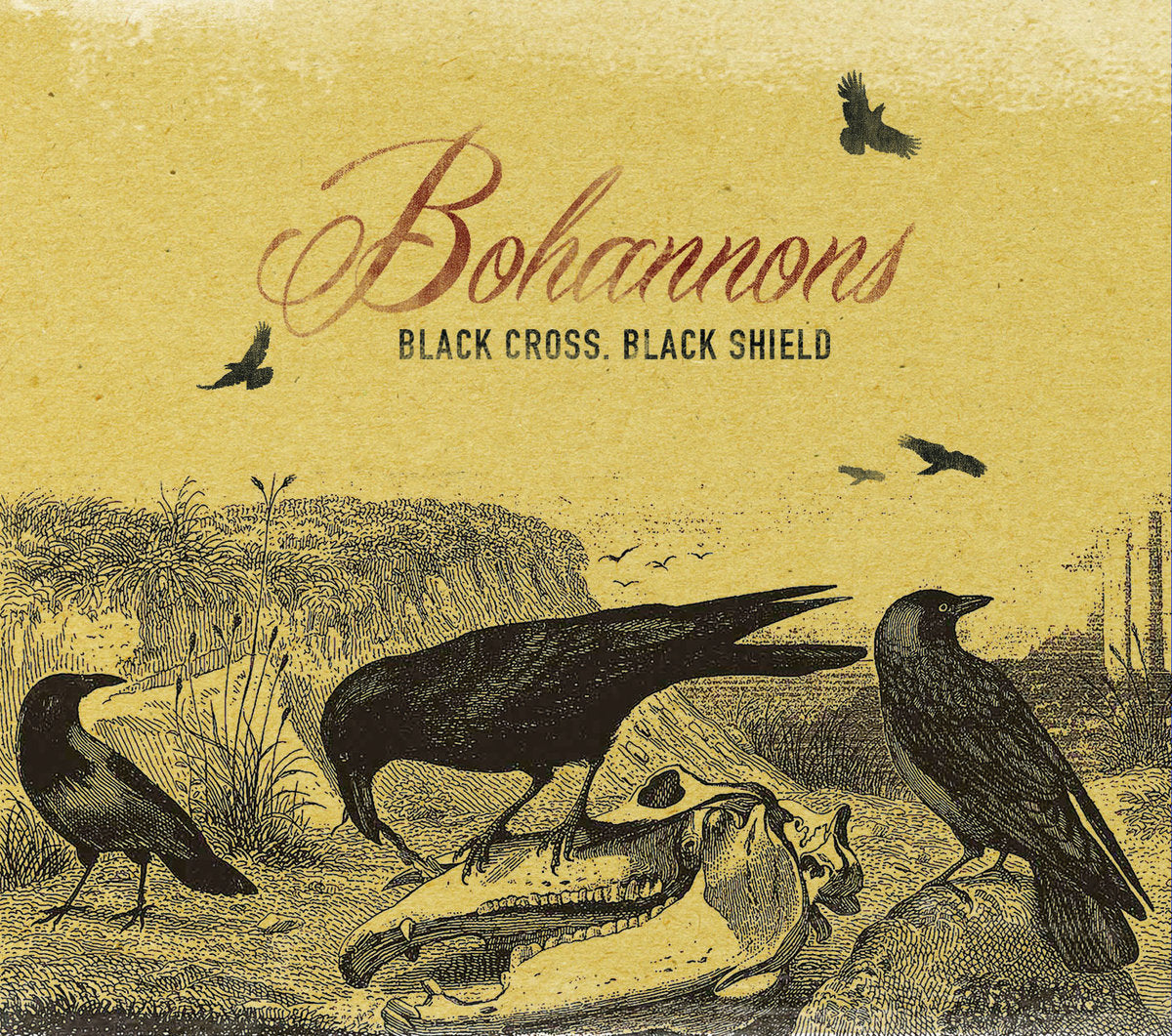Bohannons, The - Black Cross, Black Shield (Vinyl)