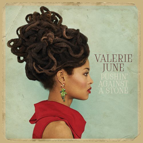 June, Valerie - Pushin Against a Stone