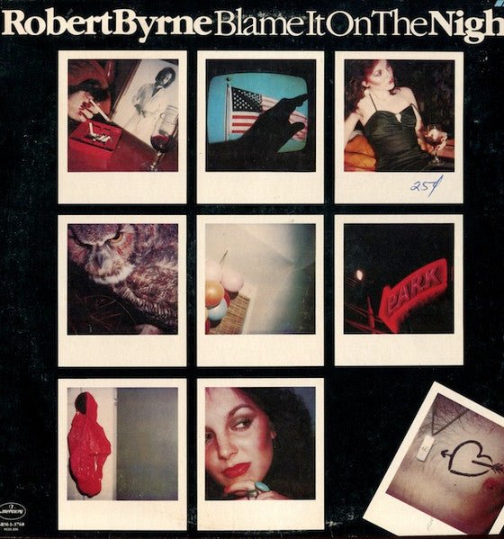 Byrne, Robert - Blame It On The Night (Pre - Loved) - VG+ - Byrne, Robert - Blame It On The Night - Vinyl LP's - Yellow Racket Records