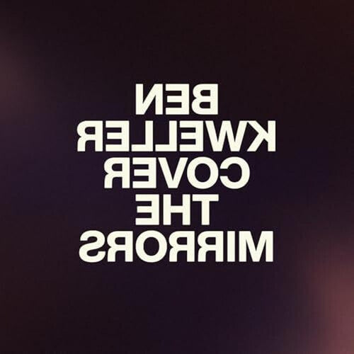 Kweller, Ben - Cover The Mirrors (Clear Vinyl)