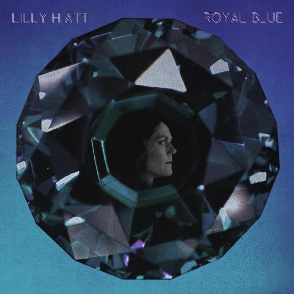 Hiatt, Lilly - Royal Blue (Blue, Color Vinyl, Limited Edition)