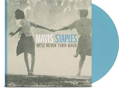 Staples, Mavis - We'll Never Turn Back (Aqua Blue, Anniversary Edition)