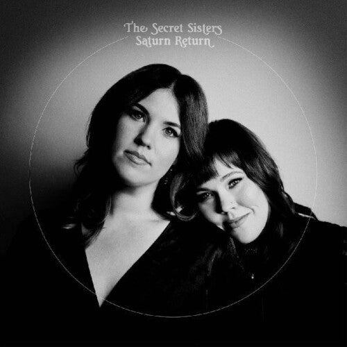 Secret Sisters, The - Saturn Return