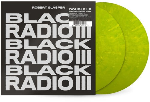 Glasper, Robert - Black Radio III (Indie Exclusive, Chartreuse Vinyl)
