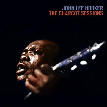 Hooker, John Lee - The Charcot Sessions (Blue Vinyl, Box Set) (RSD 2025)