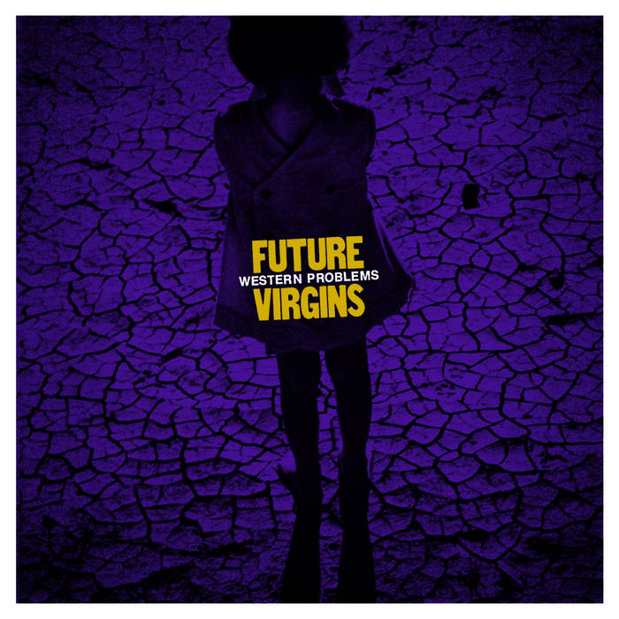 Future Virgins - Western Problems (Black Vinyl)