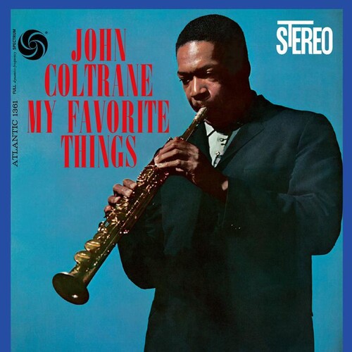 Coltrane, John - My Favorite Things (Atlantic 75 Series) (Analogue Productions, 180 Gram)