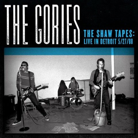 Gories, The – The Shaw Tapes: Live In Detroit 5/27/88 (Blue Translucent Vinyl) (Pre - Loved) - NM - Gories, The – The Shaw Tapes: Live In Detroit 5/27/88 - Vinyl LP's - Yellow Racket Records