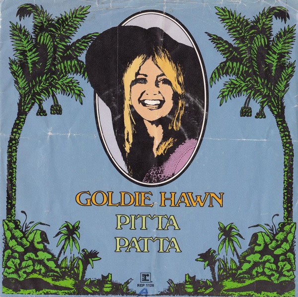 Hawn, Goldie - Pitta Pitta (7", Single, Promo) (Pre - Loved) - VG+ - Hawn, Goldie - Pitta Pitta (7", Single, Promo) (Pre-Loved) - Vinyl 7" Singles - Yellow Racket Records