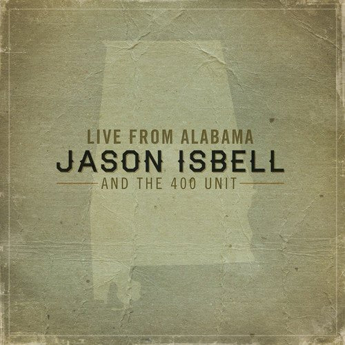 Isbell, Jason & The 400 Unit - Live from Alabama (Digital Download) - 794504789836 - Vinyl LP's - Yellow Racket Records