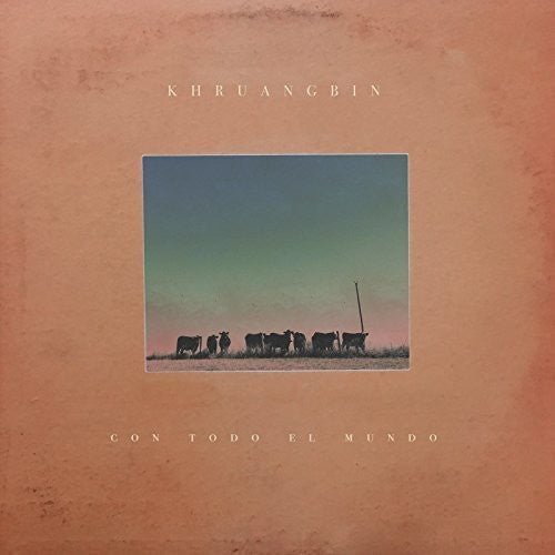 Khruangbin - Con Todo El Mundo (CD) - 656605145327 - CD's - Yellow Racket Records