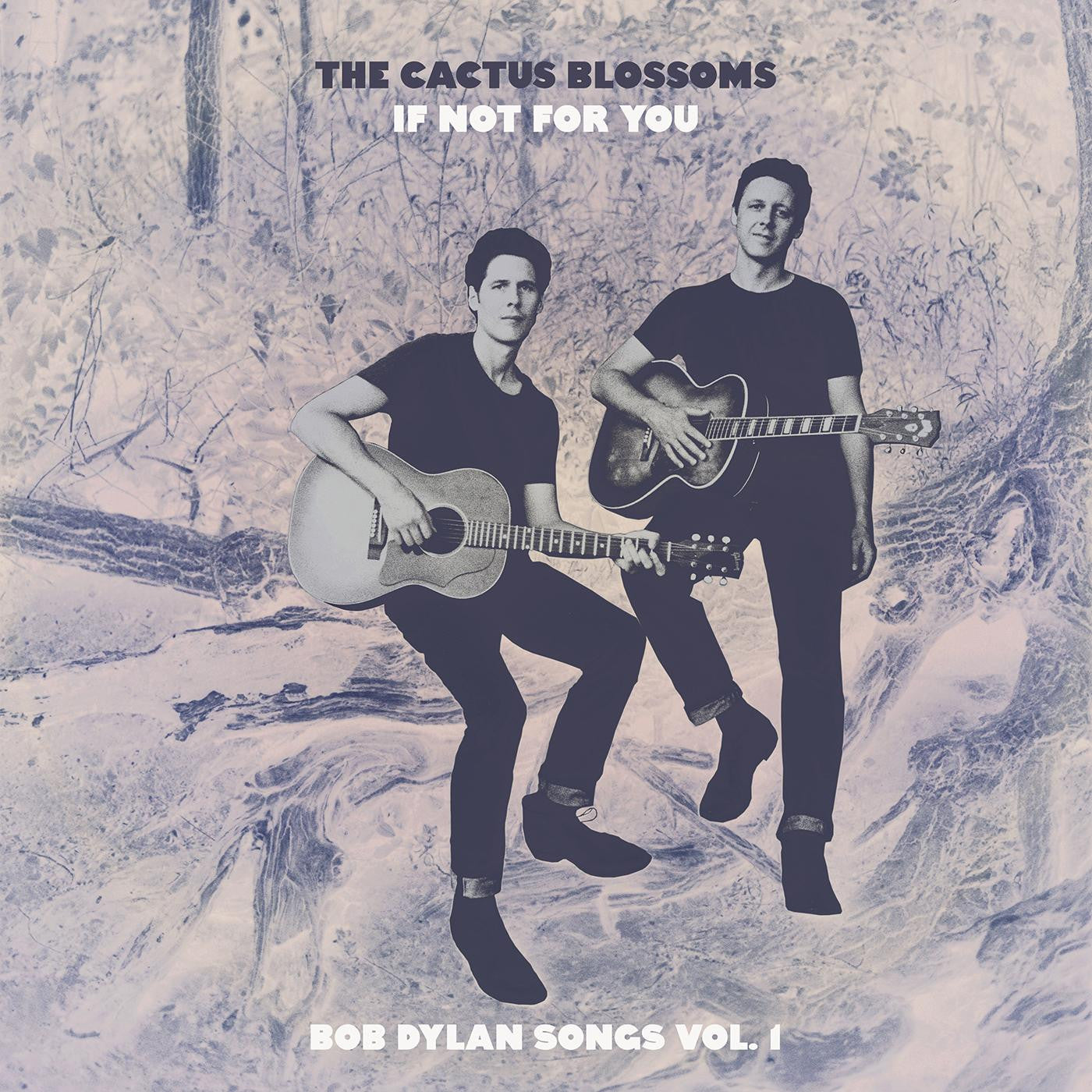 Cactus Blossoms - If Not For You (Bob Dylan Songs Vol. 1) (Blue Marble Vinyl, RSD 2023)