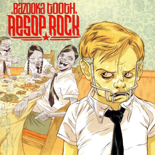 Aesop Rock - Bazooka Tooth (Reissue)