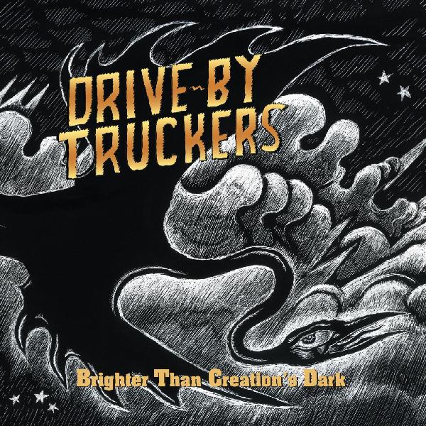 Drive-By Truckers - Brighter Than Creation's Dark (Clear with Black Splatter, Limited Edition)