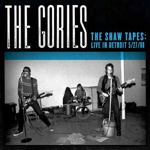 Gories, The – The Shaw Tapes: Live In Detroit 5/27/88 (Blue Translucent Vinyl) (Pre-Loved)