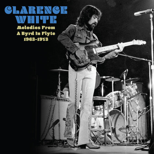White, Clarence - Melodies From A Byrd In Flyte: 1963-1973 (Colored Vinyl) (RSD 2025)