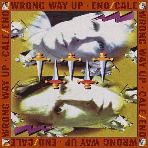 Eno, Brian & John Cale -  Wrong Way Up (30th Anniversary)