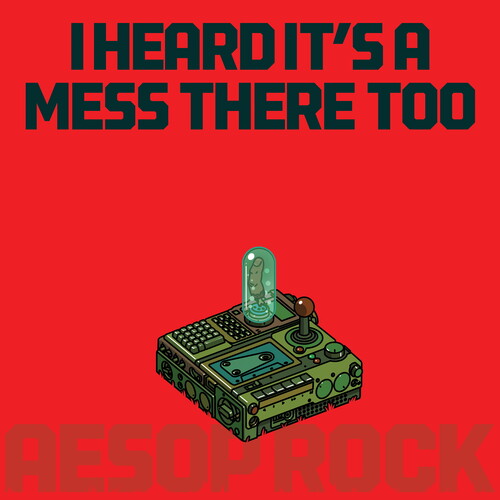 Aesop Rock - I Heard It's A Mess There Too [Explicit Content] (Red)