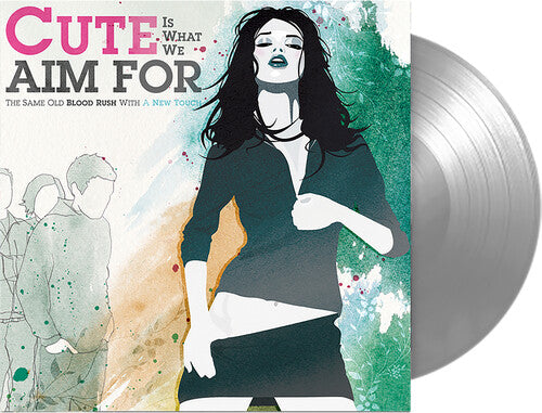 Cute Is What We Aim For - The Same Old Blood Rush With A New Touch (Silver Vinyl, FBR 25th Anniversary Edition)