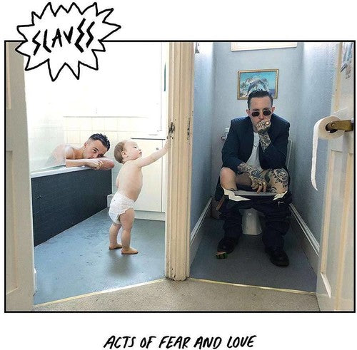 Slaves - Acts of Fear & Love (UK)
